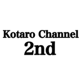 kotaro channel 2nd