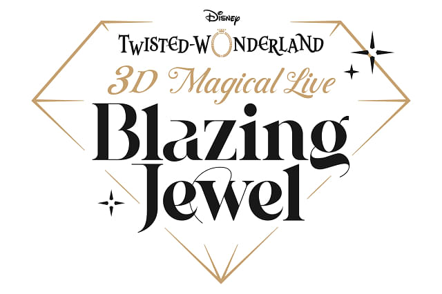 Disney Twisted-Wonderland 3D Magical Live -Blazing Jewel-【1