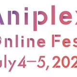 【今週末の配信イベント】豪華アニメ結集「Aniplex Online Fest」、神谷浩史＆小野大輔ら参加トークライブなど
