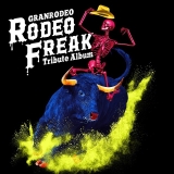 「GRANRODEO Tribute Album "RODEO FREAK"」ジャケット