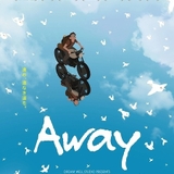 たったひとりで製作、監督、編集、音楽を担当 国際アニメ映画祭8冠「Away」12月11日公開