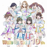 「Wake Up, Girls！」10周年記念イラスト公開 ラストライブ応援上映会のリベンジ開催も