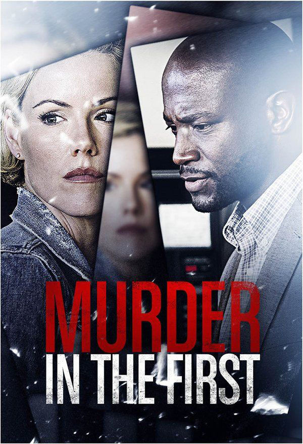 MURDER IN THE FIRST 第1級殺人