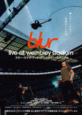 blur：Live At Wembley Stadium ブラー：ライヴ・アット・ウェンブリー・スタジアム