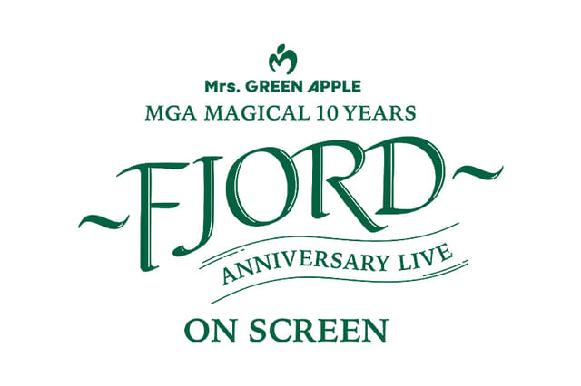 MGA MAGICAL 10 YEARS ANNIVERSARY LIVE FJORD（フィヨルド） ON SCREEN