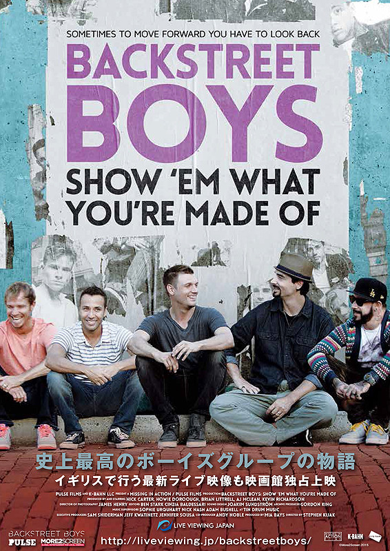 BACKSTREET BOYS: SHOW 'EM WHAT YOU'RE MADE OF : 作品情報 - 映画.com