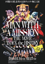 MAN WITH A MISSION THE MOVIE TRACE the HISTORY