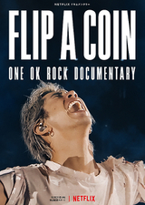 Flip a Coin ONE OK ROCK Documentary